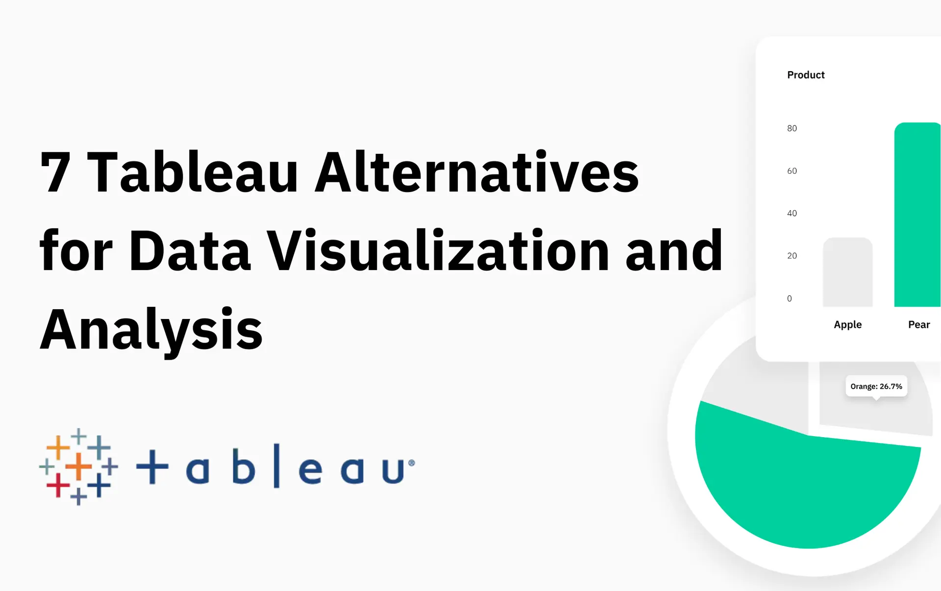 Top Tableau Competitors and Alternatives to Consider for Your BI Needs